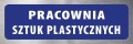 Tabliczka informacyjna na drzwi - PRACOWNIA SZTUK PLASTYCZNYCH