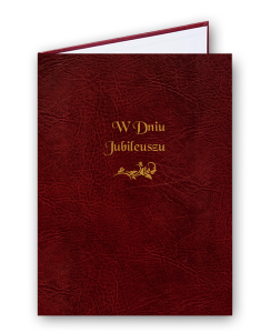 Okładka na dyplom, skóropodobna A4, złocona z napisem "W Dniu Jubileuszu"