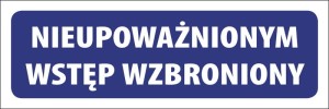 Tabliczka informacyjna na drzwi - NIEUPOWAŻNIONYM WSTĘP WZBRONIONY