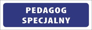 Tabliczka informacyjna na drzwi - PEDAGOG SPECJALNY