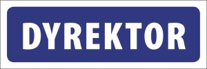 Tabliczka informacyjna na drzwi - DYREKTOR