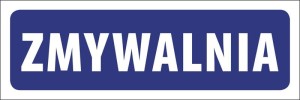 Tabliczka informacyjna na drzwi - ZMYWALNIA