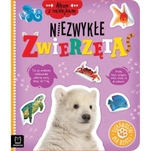 Album z naklejkami. Niezwykłe zwierzęta. Ciekawost