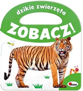 ZOBACZ DZIKIE ZWIERZĘTA