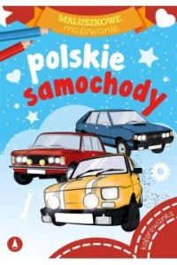 MALUSZKOWE MALOWANIE - POLSKIE SAMOCHODY