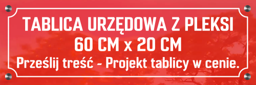 Tablica z pleksi dla szkoły lub urzędu na budynek (zewnętrzna) - rozmiar 60 cm x 20 cm.