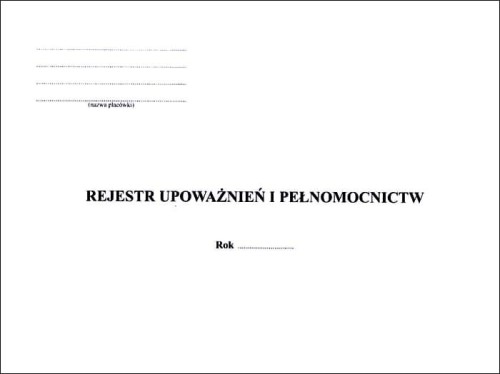 Rejestr upoważnień i pełnomocnictw