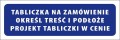 Tabliczka informacyjna na drzwi na indywidualne zamówienie - WYBIERZ PODŁOŻE I SPRAWDŹ CENĘ
