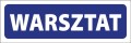 Tabliczka informacyjna na drzwi - WARSZTAT