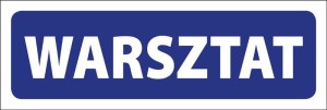 Tabliczka informacyjna na drzwi - WARSZTAT
