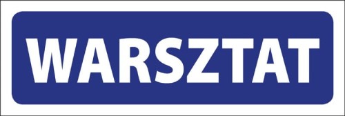Tabliczka informacyjna na drzwi - WARSZTAT