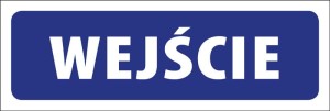 Tabliczka informacyjna na drzwi - WEJŚCIE