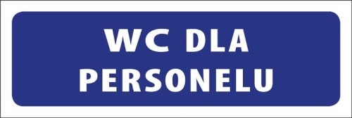 Tabliczka informacyjna na drzwi - WC DLA PERSONELU