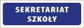 Tabliczka informacyjna na drzwi - SEKRETARIAT SZKOŁY