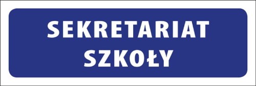 Tabliczka informacyjna na drzwi - SEKRETARIAT SZKOŁY