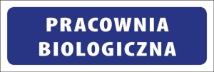 Tabliczka informacyjna na drzwi - PRACOWNIA BIOLOGICZNA