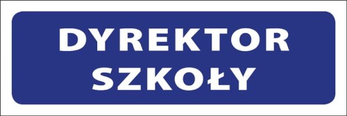 Tabliczka informacyjna na drzwi - DYREKTOR SZKOŁY