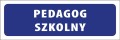 Tabliczka informacyjna na drzwi - PEDAGOG SZKOLNY