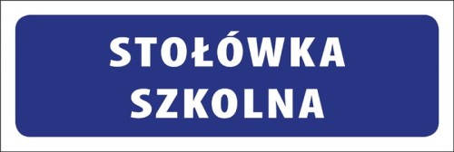 Tabliczka informacyjna na drzwi - STOŁÓWKA SZKOLNA