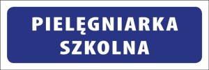Tabliczka informacyjna na drzwi - PIELĘGNIARKA SZKOLNA