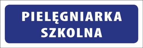 Tabliczka informacyjna na drzwi - PIELĘGNIARKA SZKOLNA
