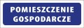 Tabliczka informacyjna na drzwi - POMIESZCZENIE GOSPODARCZE