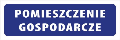 Tabliczka informacyjna na drzwi - POMIESZCZENIE GOSPODARCZE