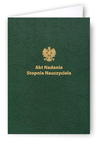 Akt Nadania Stopnia Nauczyciela - Okładka Quasi "złocona skóropodobna" z kartonu DB010 - kolor zielony