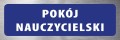 Tabliczka informacyjna na drzwi - POKÓJ NAUCZYCIELSKI