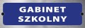 Tabliczka informacyjna na drzwi - GABINET SZKOLNY