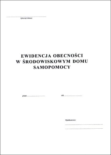 Ewidencja obecności w środowiskowym domu samopomocy