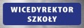 Tabliczka informacyjna na drzwi - WICEDYREKTOR SZKOŁY