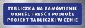 Tabliczka informacyjna na drzwi na indywidualne zamówienie - WYBIERZ PODŁOŻE I SPRAWDŹ CENĘ