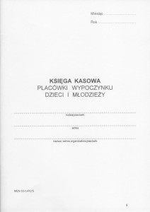 Księga kasowa placówki wypoczynku dzieci i młodzieży