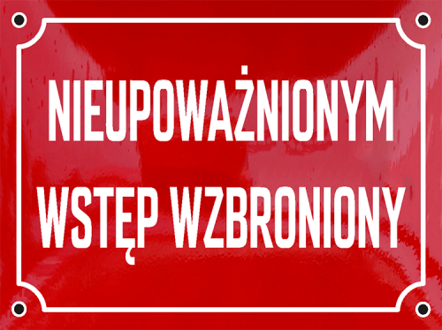 Tablica emaliowana z napisem "Nieupoważnionym Wstęp Wzbroniony" na budynek (zewnętrzna) - rozmiar 20 cm x 15 cm