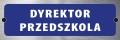 Tabliczka informacyjna na drzwi - DYREKTOR PRZEDSZKOLA