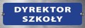 Tabliczka informacyjna na drzwi - DYREKTOR SZKOŁY 